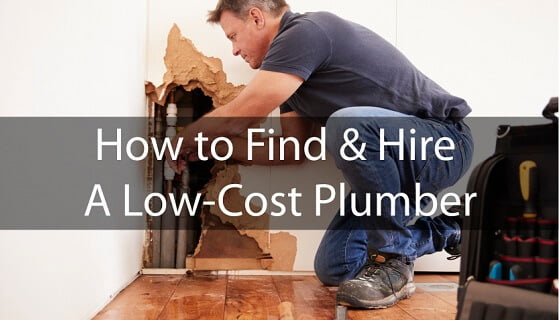 How to Find & Hire A Low-Cost Plumber in Your Area
